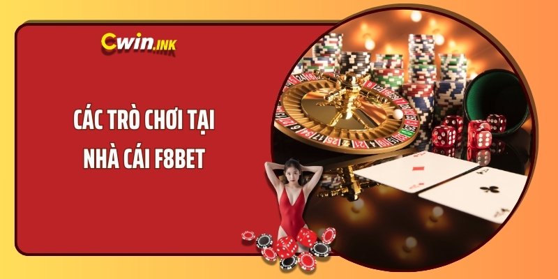 Các trò chơi tại nhà cái F8BET