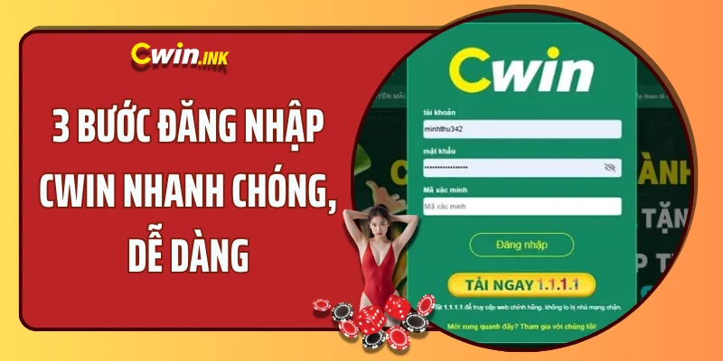 3 bước đăng nhập CWIN nhanh chóng, dễ dàng